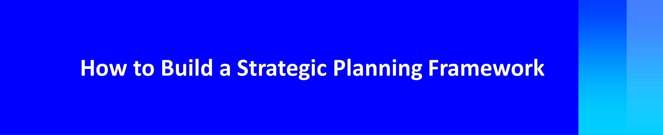 chart header about how to build strategic workforce planning framework